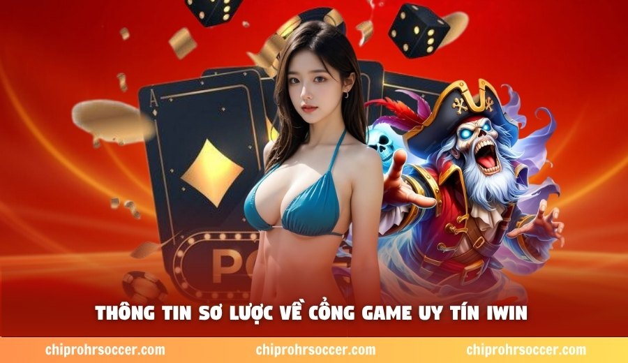 Thông tin sơ lược về cổng game uy tín IWin